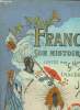 FRANCE SON HISTOIRE JUSQU EN 1789. RACONTEE PAR G MONTORGUEIL.. COLLECTIF.