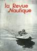 LA REVUE NAUTIQUE MAI 1936. SOMMAIRE: CONCOURS D ELEGANCE ET DE CONFORT AU SALON NAUTIQUE. LES LIVRES ET LA MER. ORGANE DE LA MARINE NATIONALE.... ...