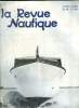 LA REVUE NAUTIQUE JUIN 1936. SOMMAIRE: PERSPECTIVES D ETE PAR LE CT CHOUPAUT. ON NE FAIT RIEN AVEC RIEN PAR M RONDET SAINT. A TRAVERS LA PRESSE ...