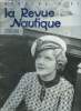 LA REVUE NAUTIQUE JUILLET 1934. SOMMAIRE: LES REGATES A LA VOILE DE JUILLET 1933. LES COURSES CROISIERES A L ETRANGER. LES REGATES INTERNATIONALES DE ...