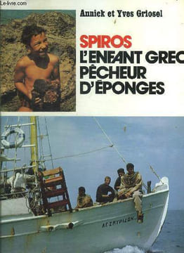 SPIROS L ENFANT GREC PECHEUR D EPONGES.. GRIOSEL ANNIK ET YVES.