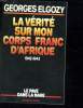 LA VERITE SUR MON CORPS FRANC D AFRIQUE. 1942 - 1943.. ELGOZY GEORGES.