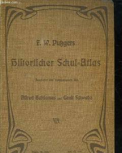 HISTORISCHER SCHUL ATLAS ZUR ALTEN MITTLEREN UND NEUN GESCHICHTE. TEXTE EN ALLEMAND.