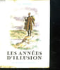 LES ANNEES D ILLUSION.. CRONIN AJ.