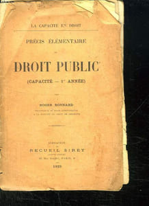 LA CAPACITE EN DROIT. PRECIS ELEMENTAIRE DE DROIT PUBLIC. CAPACITE 1ER ANNEE.