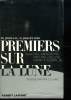 PREMIERS SUR LA LUNE ARMSTRONG NEIL, COLLINS MICHAEL, EDWIN E , ALDRIN JR.. COLLECTIF.