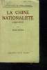 LA CHINE NATIONALISTE 1912 - 1930.. RODES JEAN.