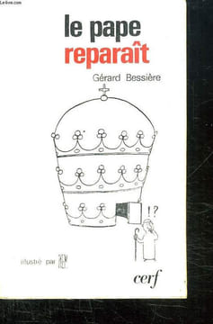 LE PAPE REPARAIT.. BESSIERE GERARD.