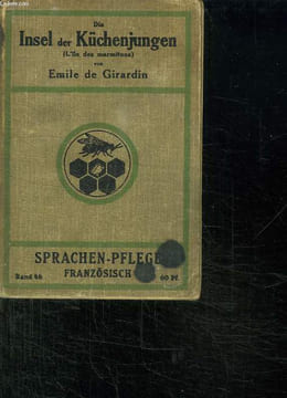 DIE INSEL DER KUCHENJUNGEN. L ILE DES MARMITONS. TEXTE EN FRANCAIS ET EN ALLEMAND.. GIRARDIN EMILE DE.