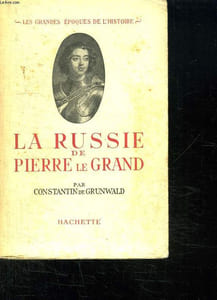 LA RUSSIE DE PIERRE LE GRAND.