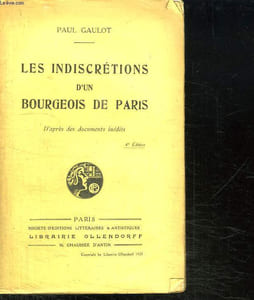LES INDISCRETIONS D UN BOURGEOIS DE PARIS.