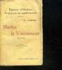 MARTIN LE VISIONNAIRE. 1816 - 1834.. LENOTRE G.