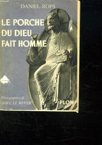 LE PORCHE DU DIEU FAIT HOMME.