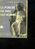 LE PORCHE DU DIEU FAIT HOMME.. ROPS DANIEL.