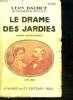 LE DRAME DES JARDIES. 1877 - 1882.. DAUDET LEON.