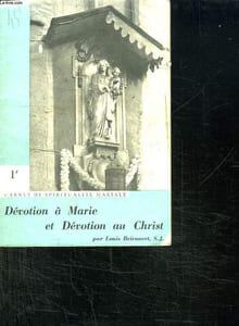 1r CARNET DE SPIRITUALITE MARIALE. DEVOTION A MARIE ET DEVOTION AU CHRIST.