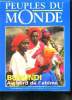 PEUPLES DU MONDE N°290 MARS 1996. SOMMAIRE: BURUNDI AU BORD DE L ABIME. BENIN LA FAMILLE MANCHE LONGUE. EXPOSITION PHOTOGRAPHIQUE PAUVRE DE NOUS. ...