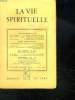 LA VIE SPIRITUELLE N° 298. 27em ANNEE. JUILLET 1945. LES MYSTERES DE DIEU. LE CHRITS REVELATION DE DIEU.. AUBIN E.