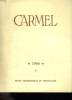 CARMEL N° 2 AVRIL MAI JUIN 1966. ENTRE CANTORBERY ET ROME. LA PRIERE DANS L APOCALYPSE. SAINT GREGOIRE DE NYSSE. LE CARMEL A TRAVERS ELIE.... FABE R ...