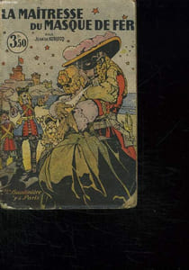 LA MAITRESSE DU MASQUE DE FER.