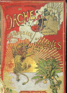MERVEILLEUSES AVENTURES DE DACHE. PERRUQUIER DES ZOUAVES.