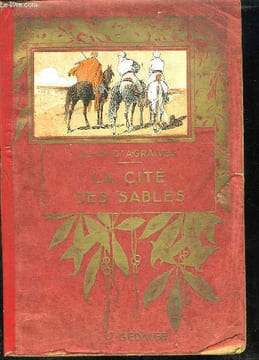 LA CITE DES SABLES. ROMAN D AVENTURES ET D AVIATION.. AGRAIVES JEAN D'.
