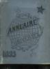 L ANNUAIRE UNIVERSEL PREMIERE ANNEE 1893. REVUE GENERALE DE L ANNEE 1892 FRANCE ET RENSEIGNEMENT TECHNIQUES POUR 1893. BUDGETS ADMINISTRATION ...