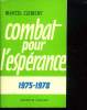 COMBAT POUR L ESPERANCE 1975 - 1978. TOME 2.. CLEMENT MARCEL.