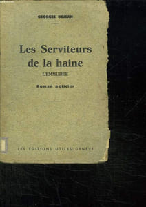 LES SERVITEURS DE LA HAINE. L EMMUREE.