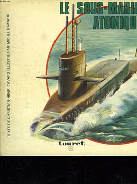 LE SOUS MARIN ATOMIQUE.. TAVARD CHRISTIAN HENRI.