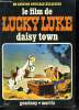 DAISY TOWN D APRES LUCKY LUKE.. MORRIS , GOSCINNY ET TCHERNIA.