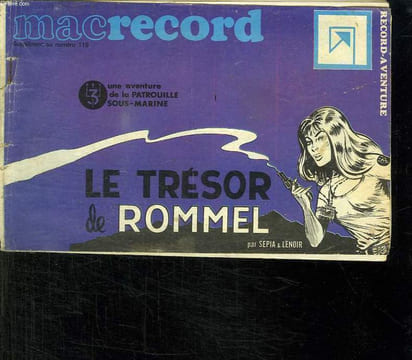MACRECORD SUPPLEMENT AU N° 119. LE TRESOR DE ROMMEL.. SEPIA ET LENOIR.