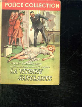 LA VITRINE SANGLANTE.. BUXTON CLARK MARIAN.