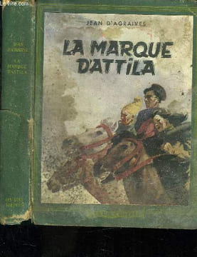 LA MARQUE D ATTILA.. AGRAIVES JEAN.