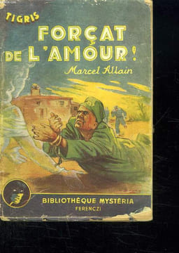 TIGRIS. FORCAT DE L AMOUR.. ALLAIN MARCEL.