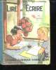 LIRE ET ECRIRE. METHODE DE LECTURE PHONIQUE ET ACTIVE. 3em EDITION.. SAINT LAURENT F DE.