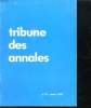 TRIBUNE DES ANNALES N° 4 MARS 1981. SUPPLEMENT A HUMANISME MARS 1981.. DROM ANDRE DIRECTEUR DE LA PUBLICATION