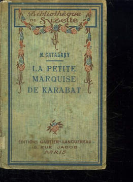LA PETITE MARQUISE DE KARABAT.. CATALANY MYRIAM.