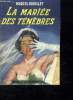 LA MARIEE DES TENEBRES. 1.. PRIOLLET MARCEL.