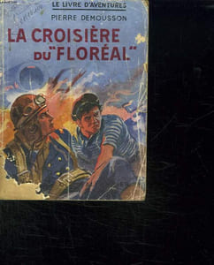 LA CROISIERE DU FLOREAL.