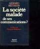 LA SOCIETE MALADE DE SES COMMUNICATIONS ?. METAYER GERARD.