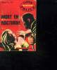 MORT EN NOCTURNE.. VOS DE ANDRE.