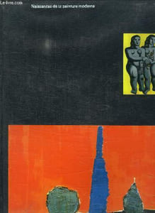 NAISSANCES DE LA PEINTURE MODERNE.