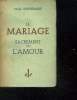 LA MARIAGE SACREMENT DE L AMOUR.. EVDOKIMOFF PAUL.