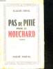 PAS DE PITIE POUR LE MOUCHARD. HISTOIRES DE L ECRAN.. ORVAL CLAUDE.