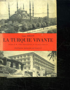 LA TURQUIE VIVANTE.