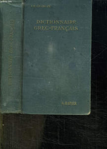 DICTIONNAIRE GREC FRANCAIS.