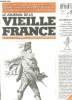 LE JOURNAL DE LA VIEILLE FRANCE N° 57 MARS AVRIL 2004. SOMMAIRE: LA CUISINE. BRUNOT PEDAGOGUE. CABANIERES DE ROQUEFORT, LES LOCOMOTIVES.... ARMAND ...