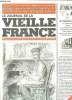 LE JOURNAL DE LA VIEILLE FRANCE N° 42 MAI JUIN 2001. SOMMAIRE: LES CHIFFONNIERS; LATUDE, LES INSURGES DE 1851, L EX LIBRIS ET L ESTAMPE.... ARMAND ...