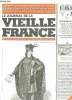 LE JOURNAL DE LA VIEILLE FRANCE N° 38 SEPT OCT 2000. SOMMAIRE: COSTUMES ET MEDAILLES DES ELUS DU PEUPLE, LE TELEGRAPHE CHAPPE, LES TRANSPORTS ...